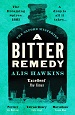 A Bitter Remedy - Alis Hawkins